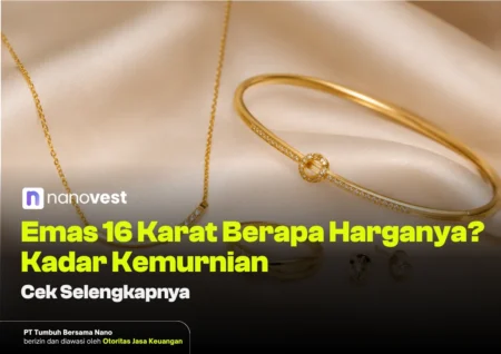 Emas 16 Karat Berapa Harganya? Panduan Kadar dan Trik Membelinya Gold jewelry on satin background with Nanovest logo; Indonesian headline asks 'Emas 16 Karat Berapa Harganya? Kadar Kemurnian'