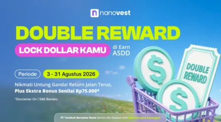 DOUBLE Reward ASDD🔥 Promo banner NanoVest Double Reward: Lock Dollar Kamu, periode 3–31 Agustus 2026, dengan ikon dolar.