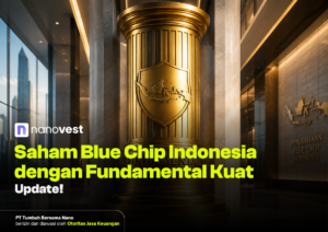 Nanovest promo banner: Saham Blue Chip Indonesia dengan Fundamental Kuat — Update!