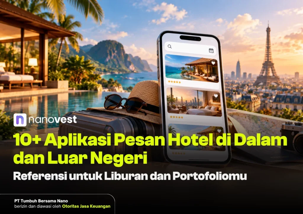 10+ Aplikasi Pesan Hotel untuk Liburan di Dalam dan Luar Negeri - Blog Nanovest Thumbnail artikel 10+ Aplikasi Pesan Hotel untuk Liburan di Dalam dan Luar Negeri