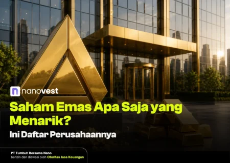 saham emas apa saja - Blog Nanovest saham emas apa saja