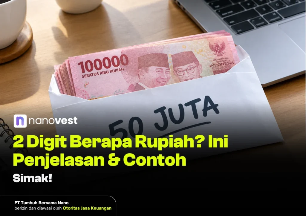 2 digit berapa rupiah 1 - Blog Nanovest 2 digit berapa rupiah