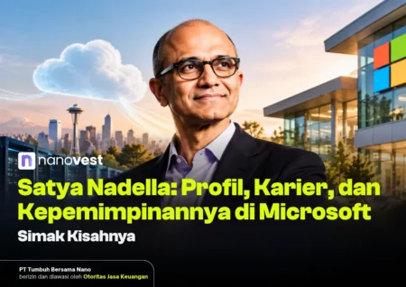 Satya Nadella: Profil, Karier, dan Kepemimpinannya di Microsoft - Blog Nanovest Thumbnail Satya Nadella: Profil, Karier, dan Kepemimpinannya di Microsoft