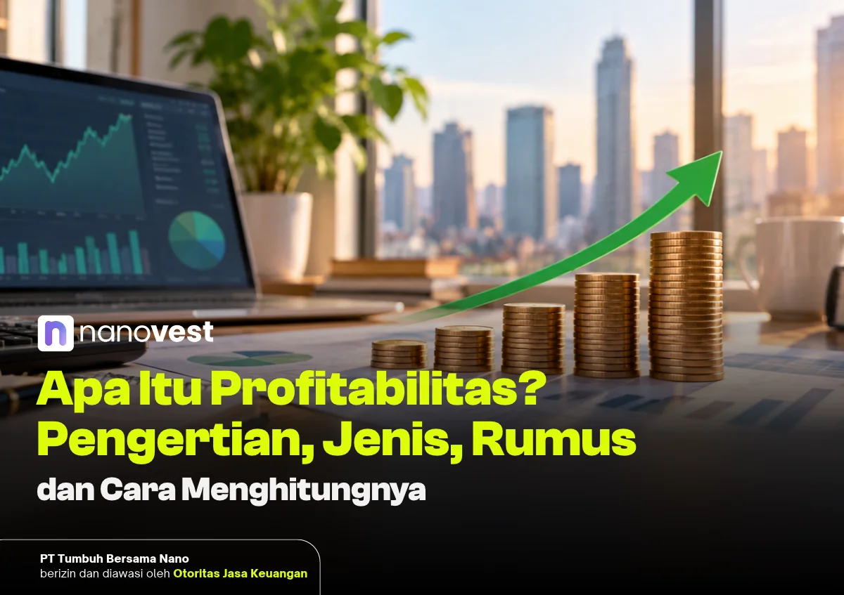 Profitabilitas Adalah: Pengertian, Jenis, Rumus, dan Cara Menghitungnya