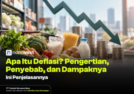 Deflasi Adalah: Pengertian, Penyebab, Dampak, dan Contohnya - Blog Nanovest Thumbnail Deflasi Adalah: Pengertian, Penyebab, Dampak, dan Contohnya