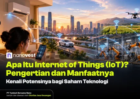 Internet of Things (IoT) Adalah: Pengertian, Cara Kerja, Contoh, dan Manfaatnya - Blog Nanovest